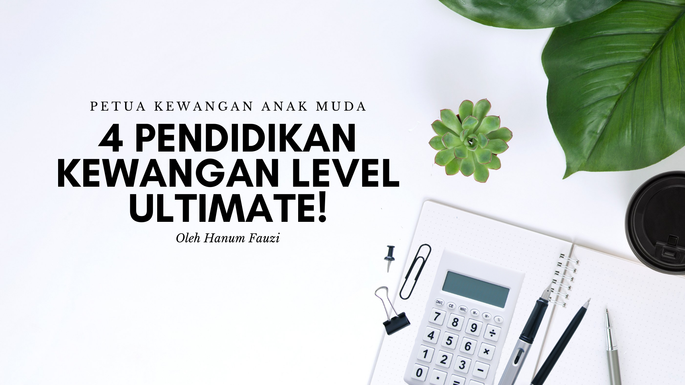 Faedah Utama Pendidikan Kewangan Level Ultimate Ffl Portal